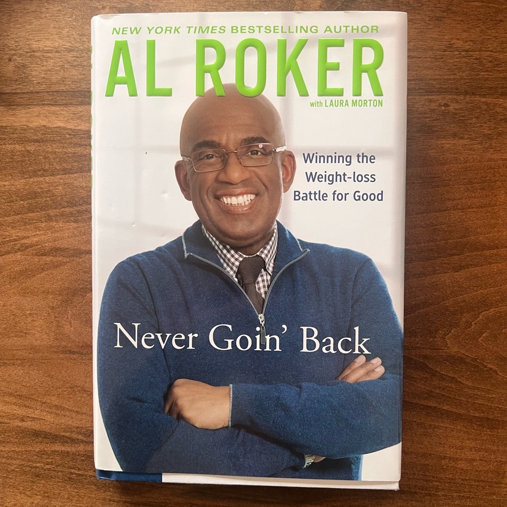 Never Goin' Back Book by Al Roker